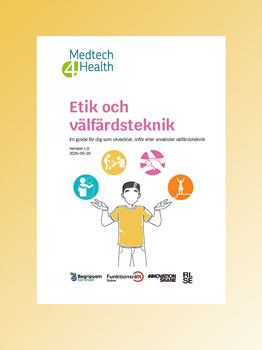 Omslag guide: Etik och välfärdsteknik - en guide för dig som utvecklar, inför eller använder välfärdsteknik